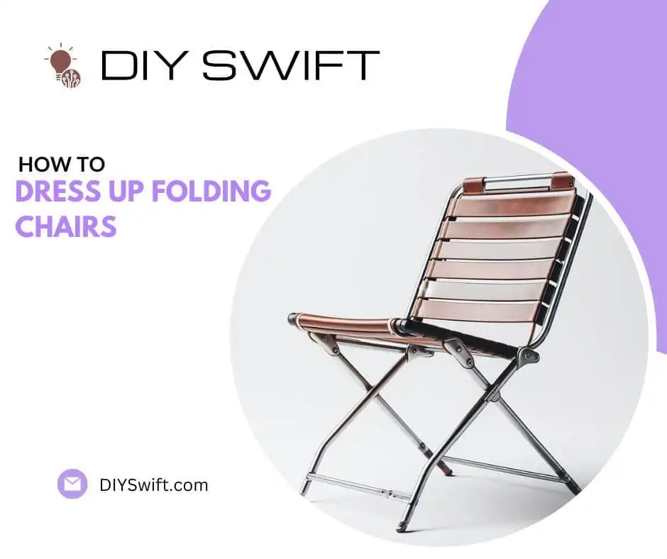 How To Dress Up Folding Chairs